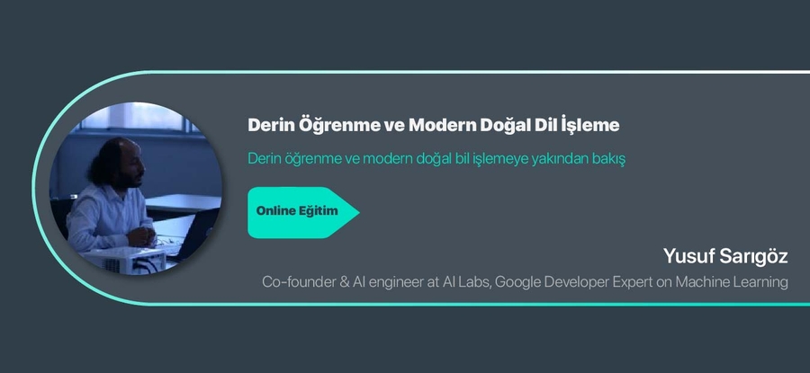 Derin Öğrenme ve Modern Doğal Dil İşleme