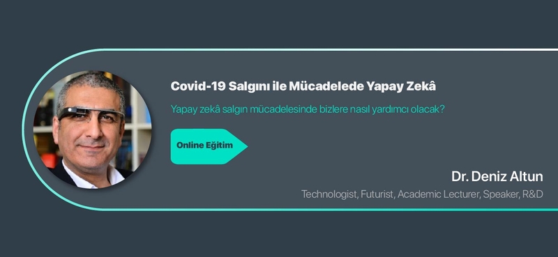 Covid-19 Salgını ile Mücadelede Yapay Zekâ